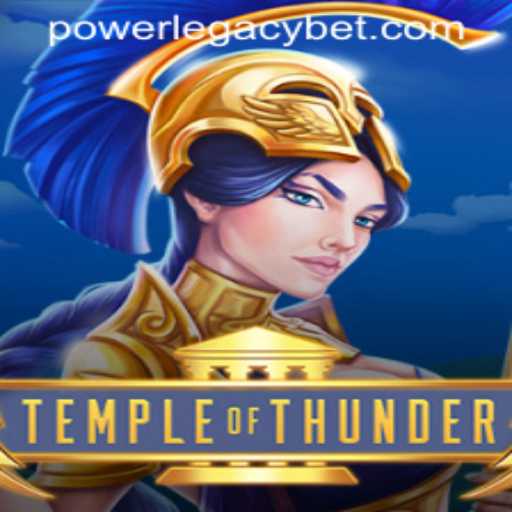 Discovering the Thrilling World of TempleofThunder at Power Legacy Casino
